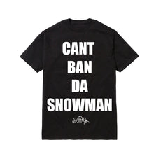 Load image into Gallery viewer, CANT BAN DA SNOWMAN TEE: BLACK